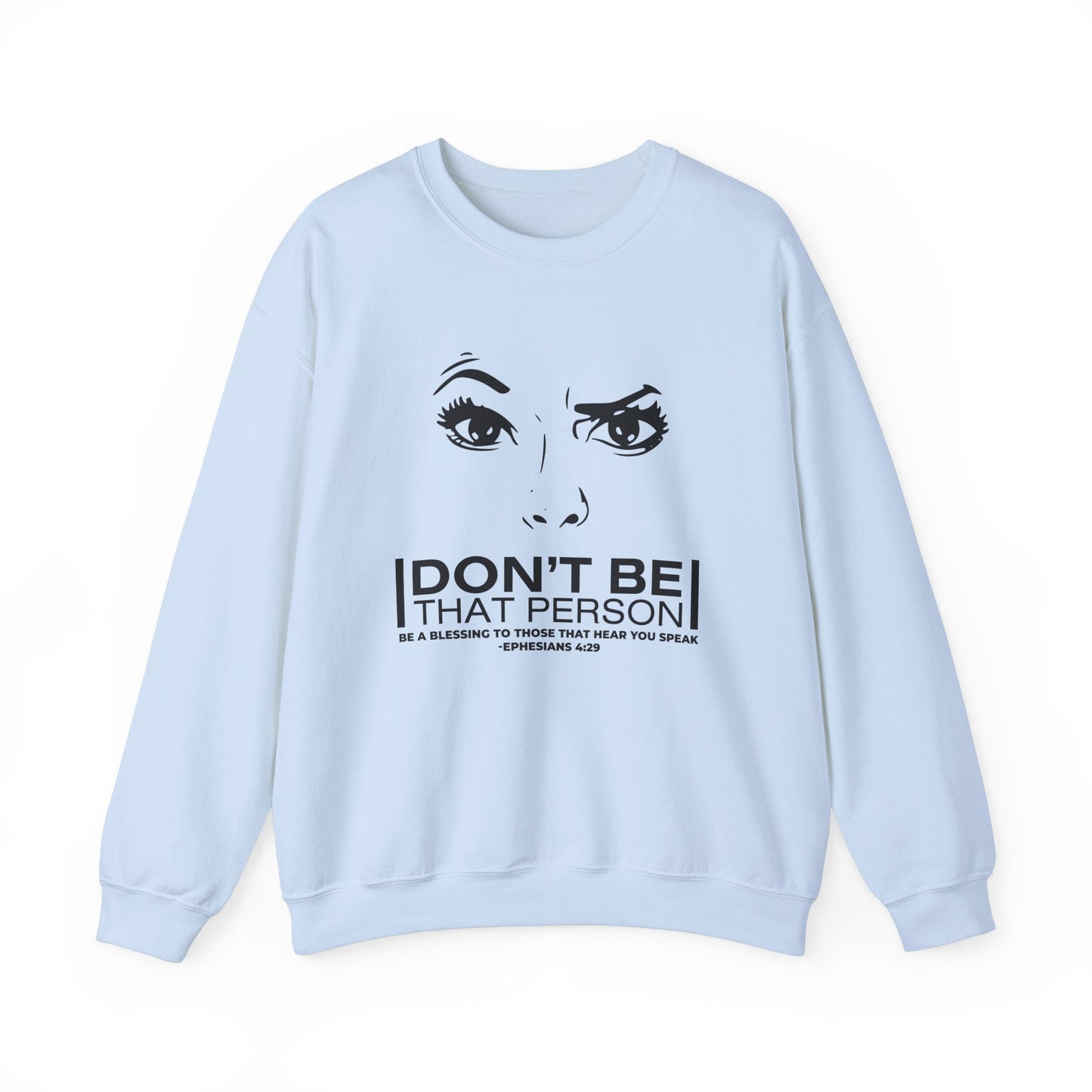 Don't Be That Person Unisex Heavy Blend™ Crewneck Sweatshirt