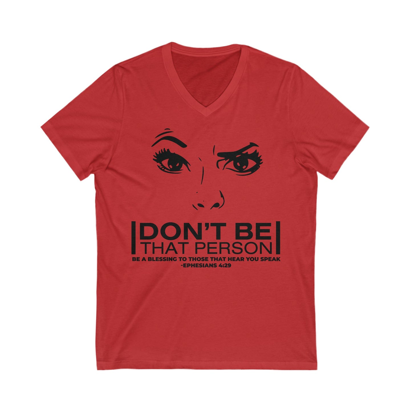 Don't be that Person Short Sleeve V-Neck Tee