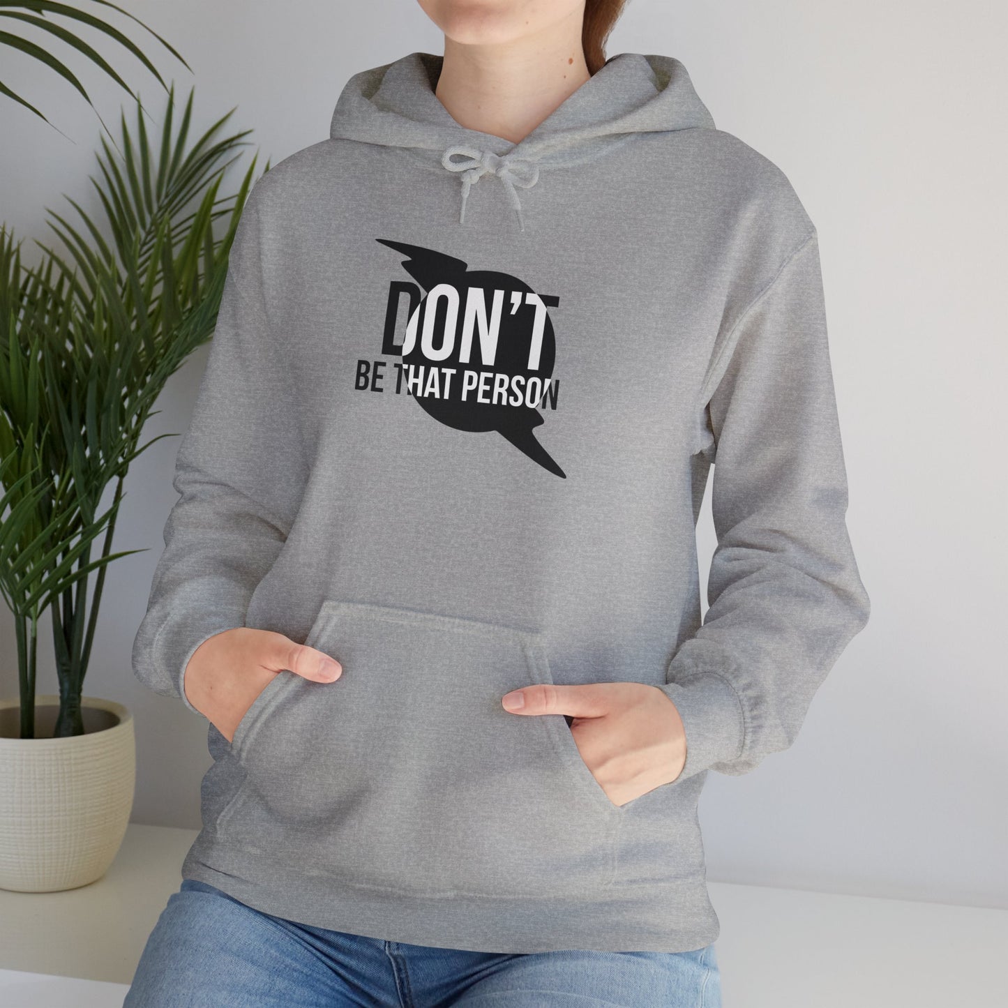 Don't Be That Person Unisex Heavy Blend™ Hooded Sweatshirt