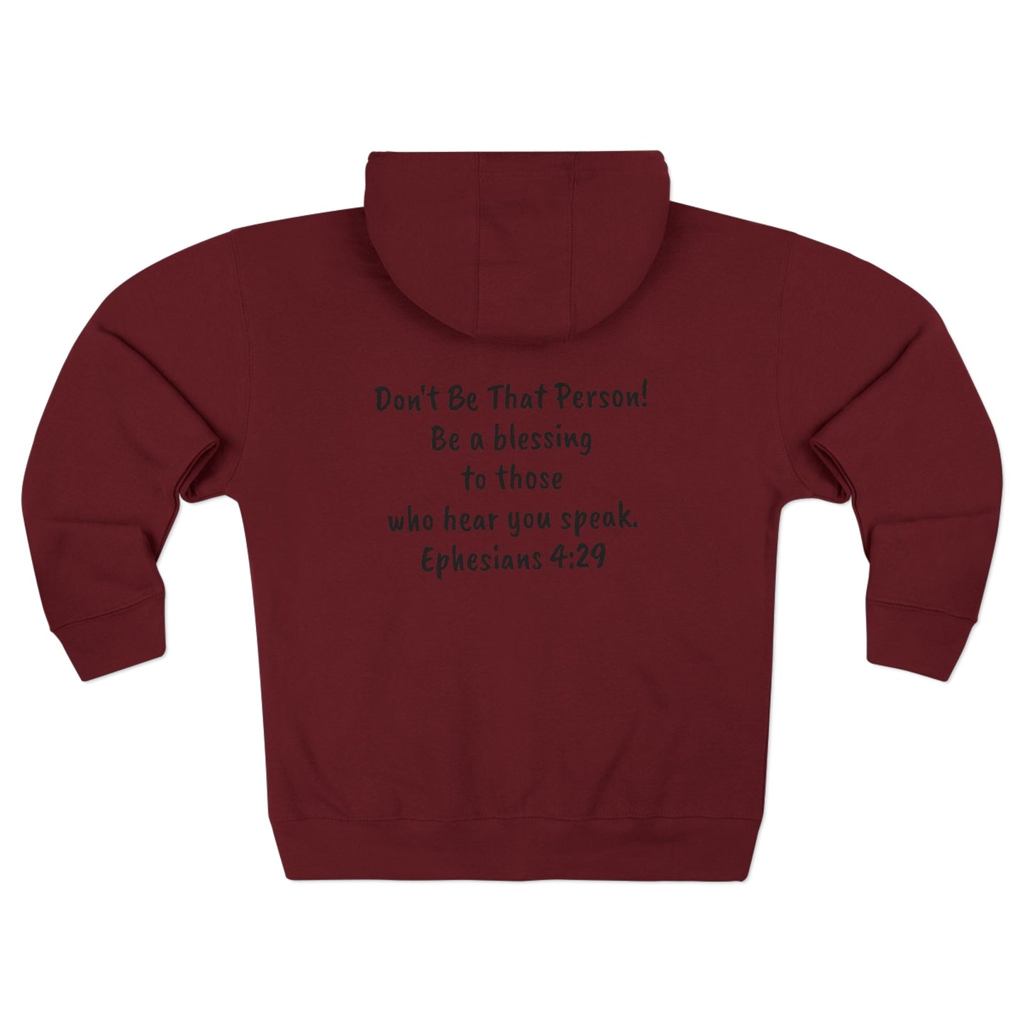 Don't Be That Person - Inspiring Unisex Zip Hoodie