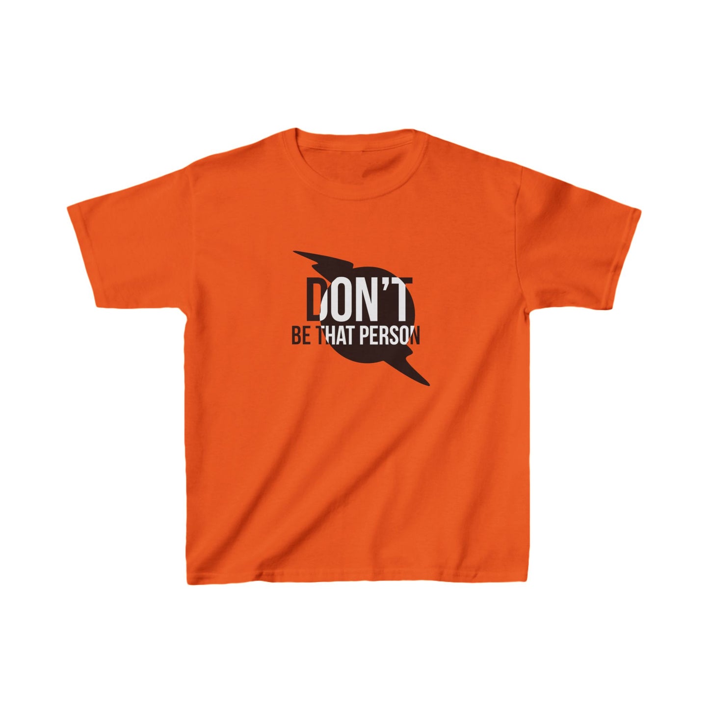 Kids Heavy Cotton™ Tee - 'Don't Be That Person' Motivational Tee