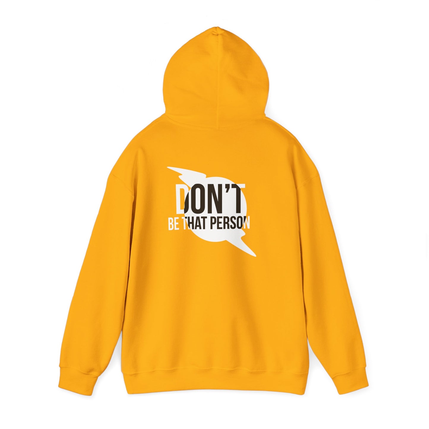 Don't Be That Person Unisex Heavy Blend™ Hooded Sweatshirt (logo on back)