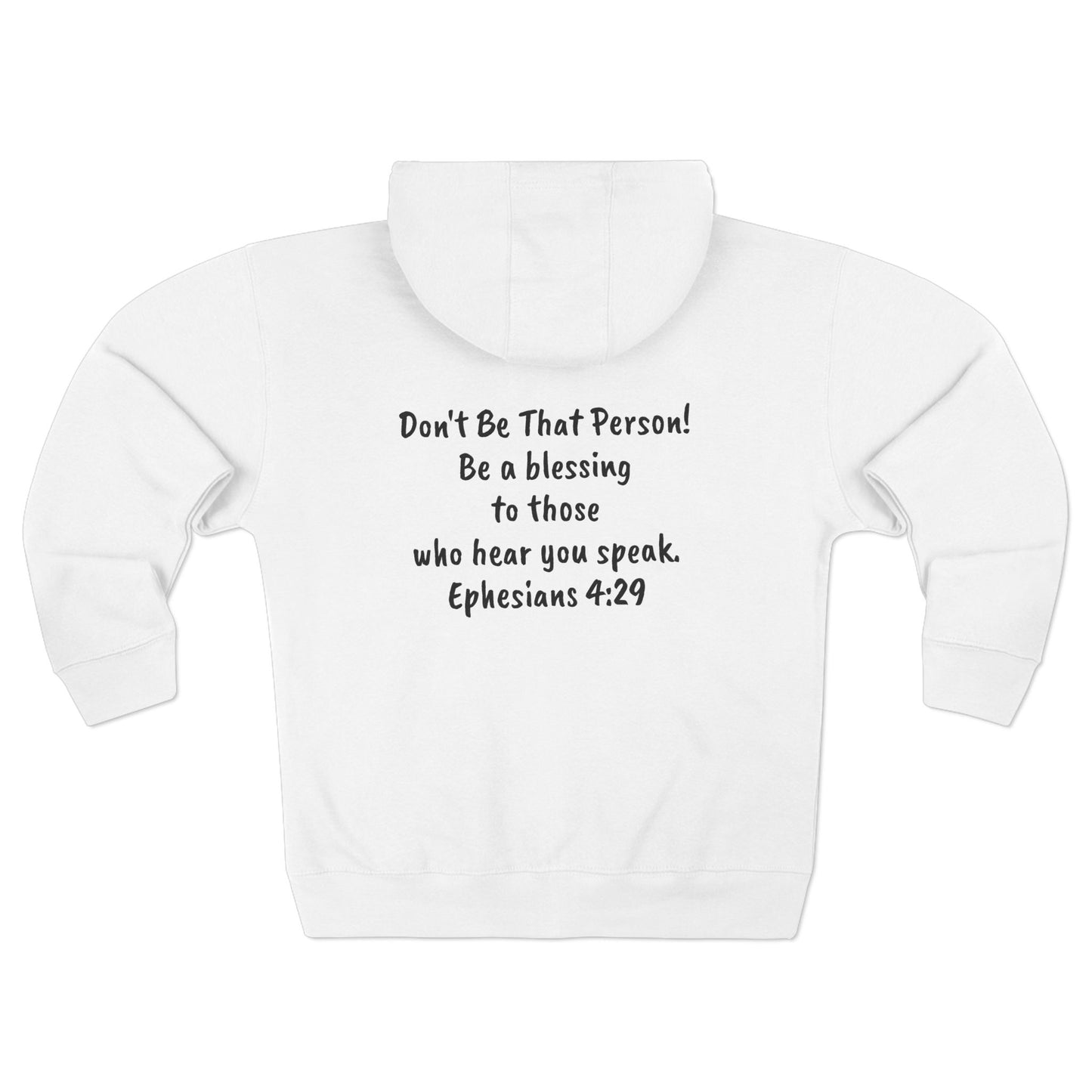 Don't Be That Person - Inspiring Unisex Zip Hoodie