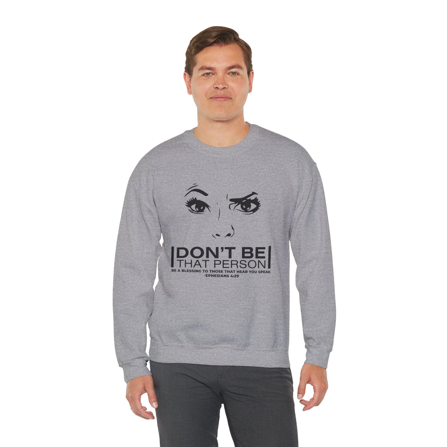 Don't Be That Person Unisex Heavy Blend™ Crewneck Sweatshirt
