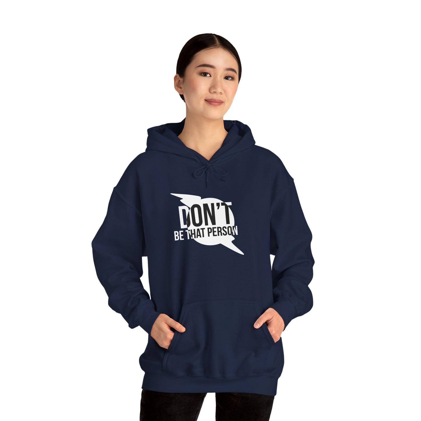 Don't Be That Person Unisex Heavy Blend™ Hooded Sweatshirt