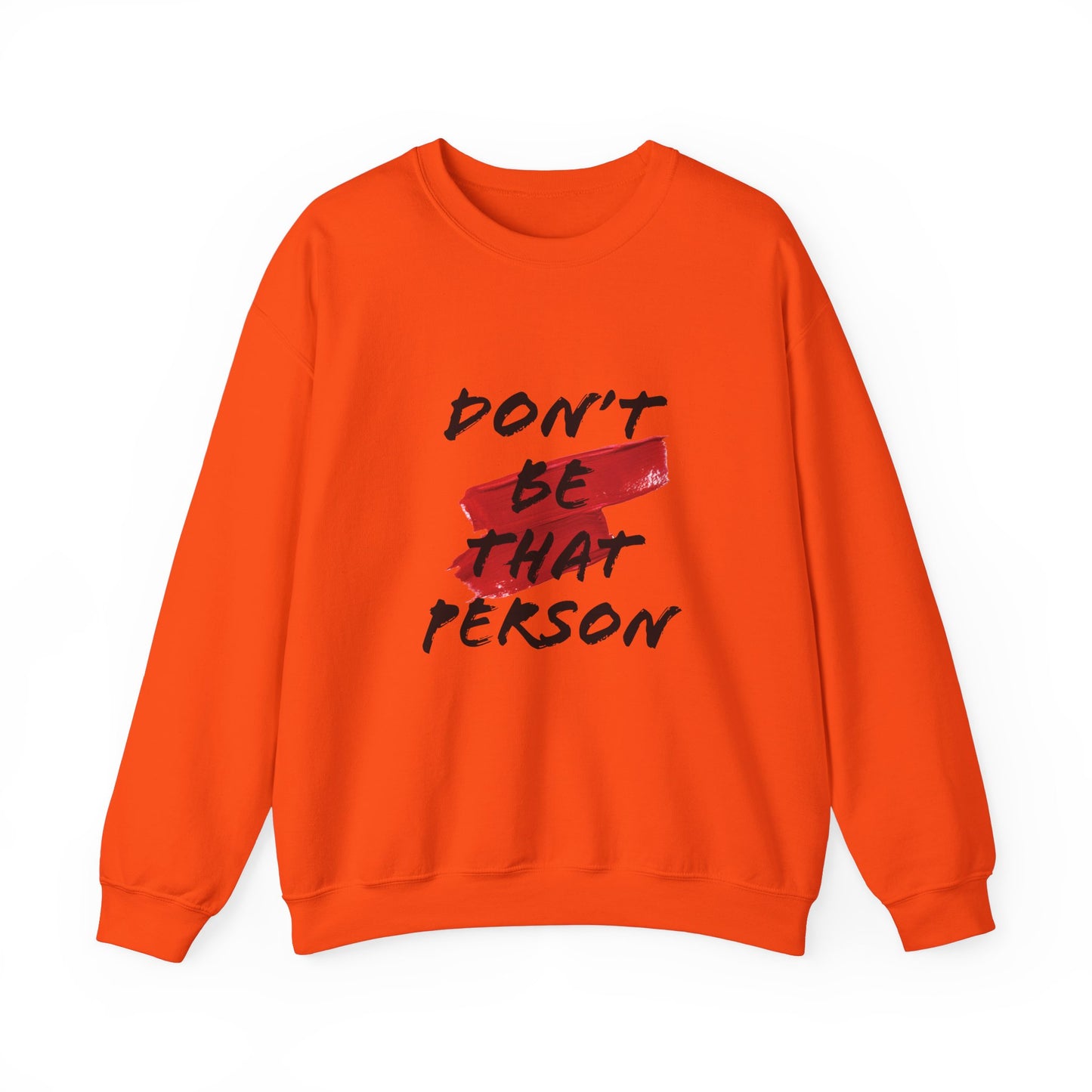 Don't Be That Person Unisex Heavy Blend™ Crewneck Sweatshirt