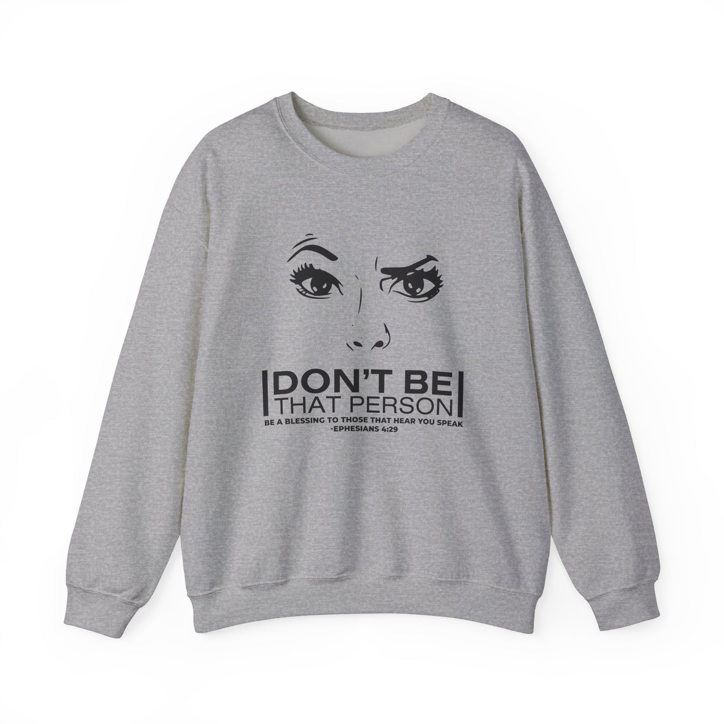 Don't Be That Person Unisex Heavy Blend™ Crewneck Sweatshirt