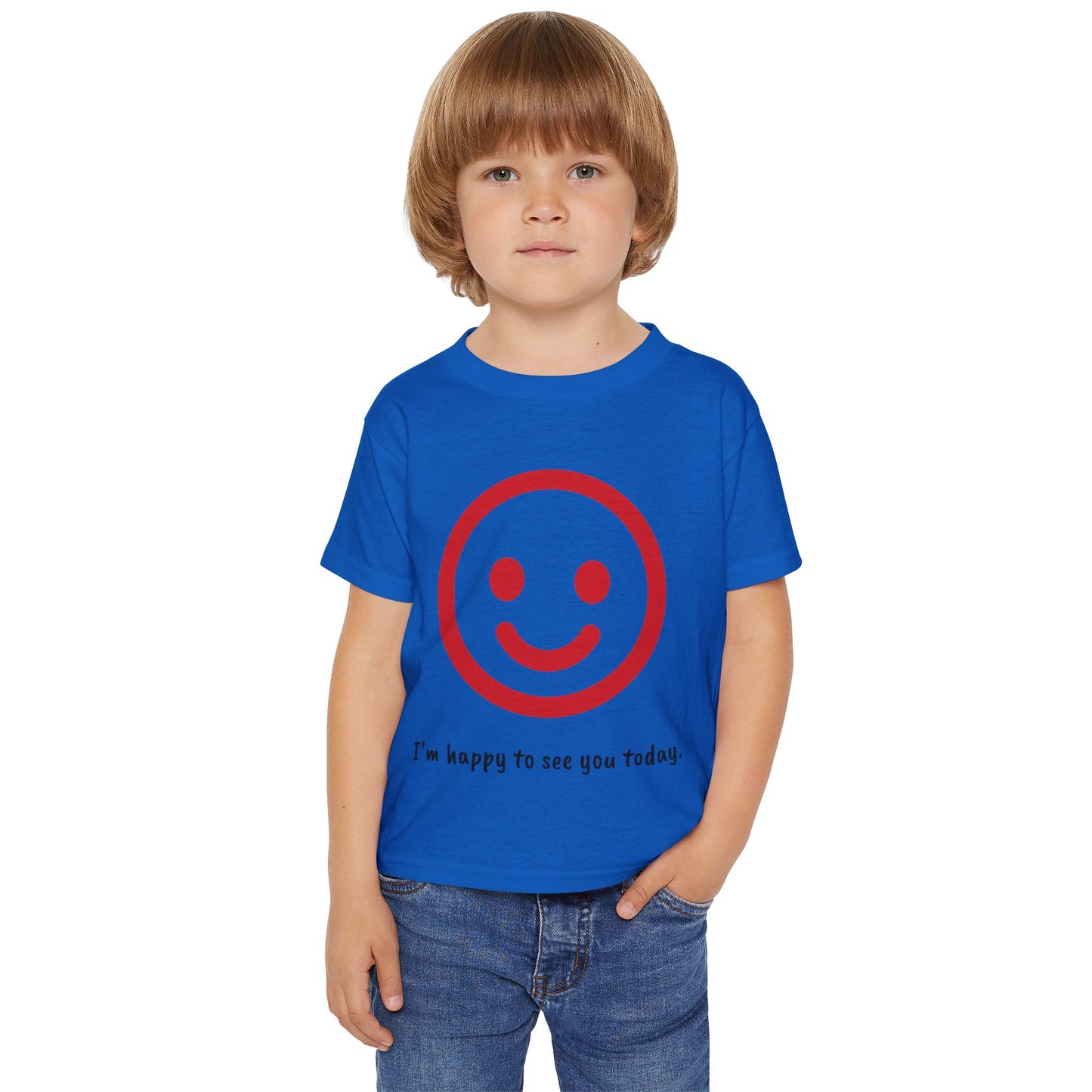 I'm happy to see you today - Toddler T-shirt
