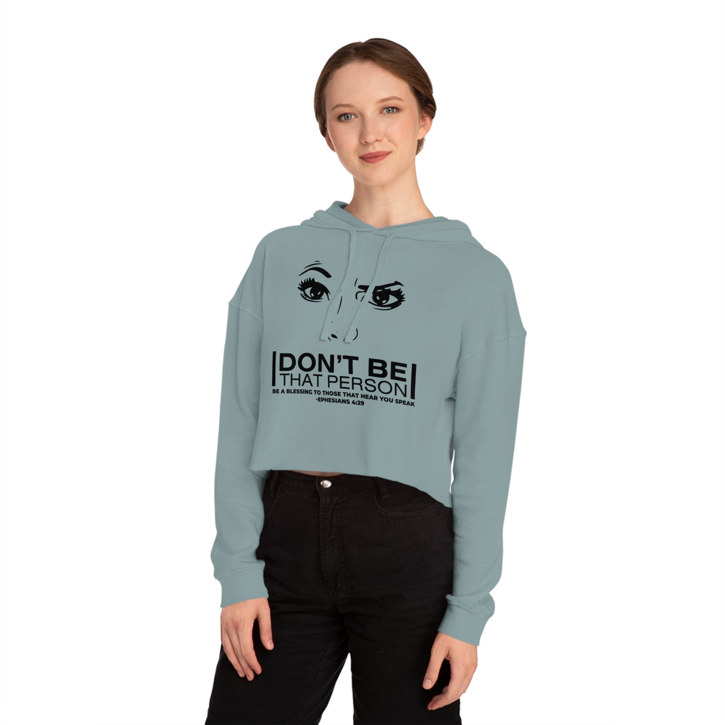 Don't Be That Person - Inspirational Women's Cropped Hooded Sweatshirt