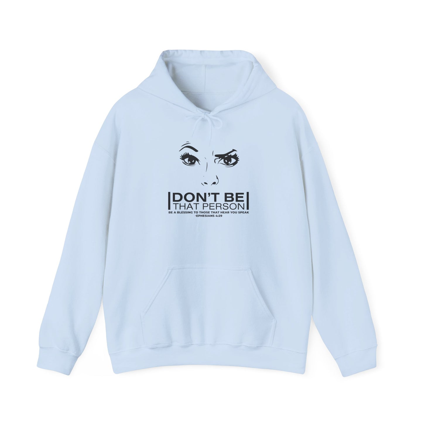 Don't Be That Person Unisex Heavy Blend™ Hooded Sweatshirt