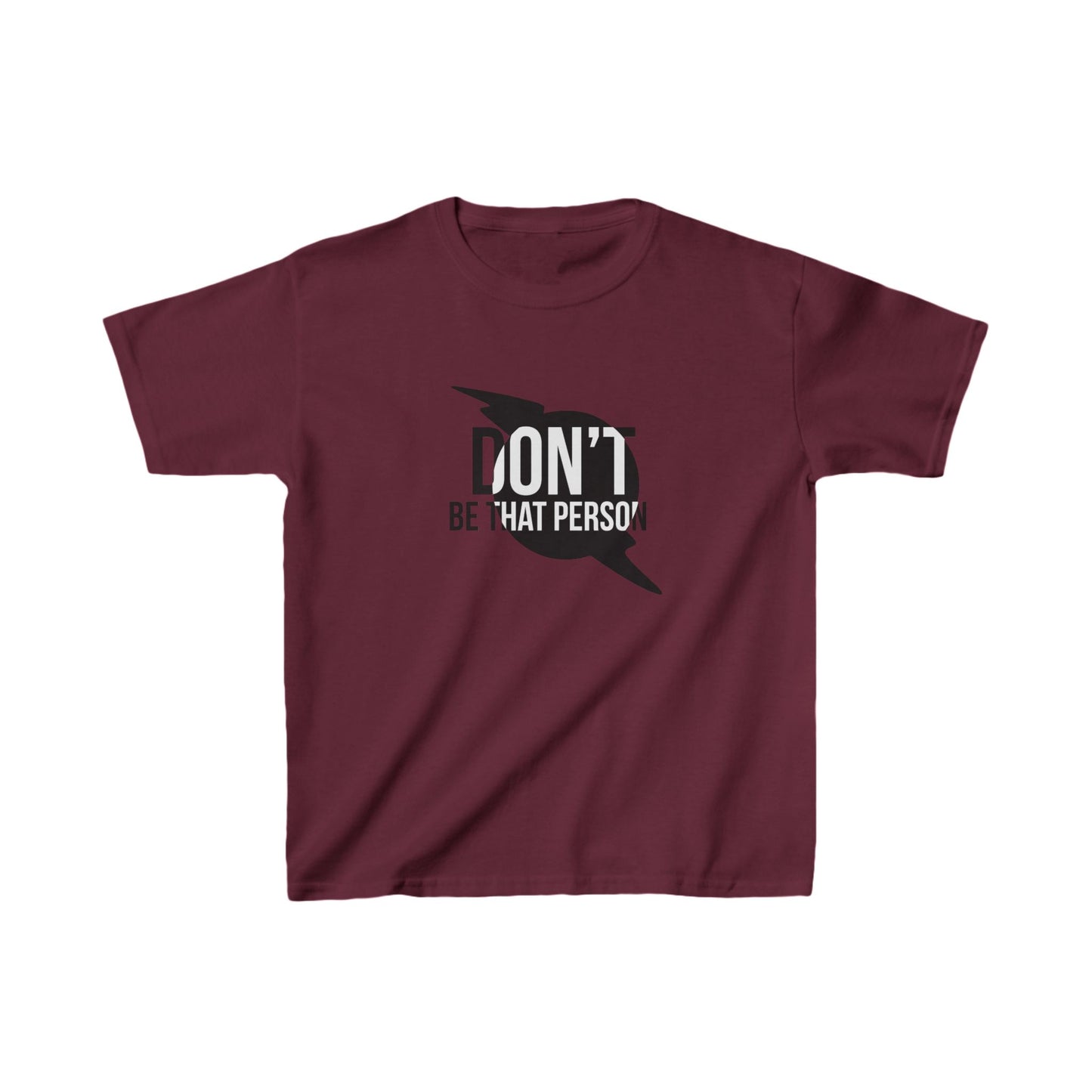 Kids Heavy Cotton™ Tee - 'Don't Be That Person' Motivational Tee