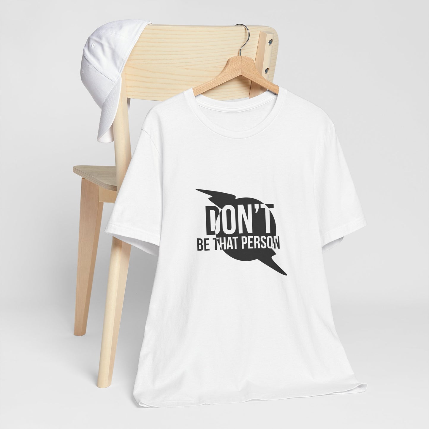 Don't Be That Person Unisex Jersey Short Sleeve Tee