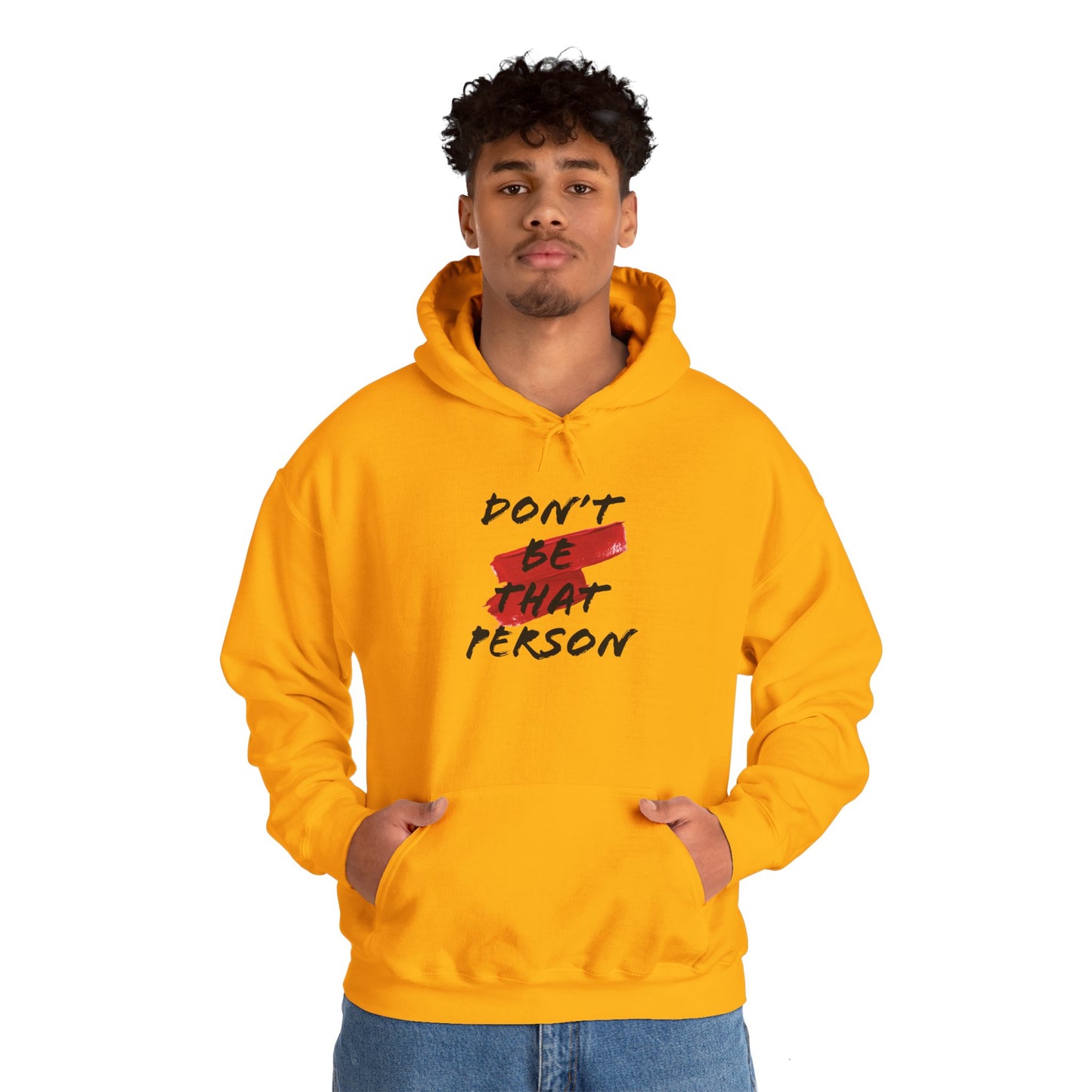Don't Be That Person Unisex Heavy Blend™ Hooded Sweatshirt