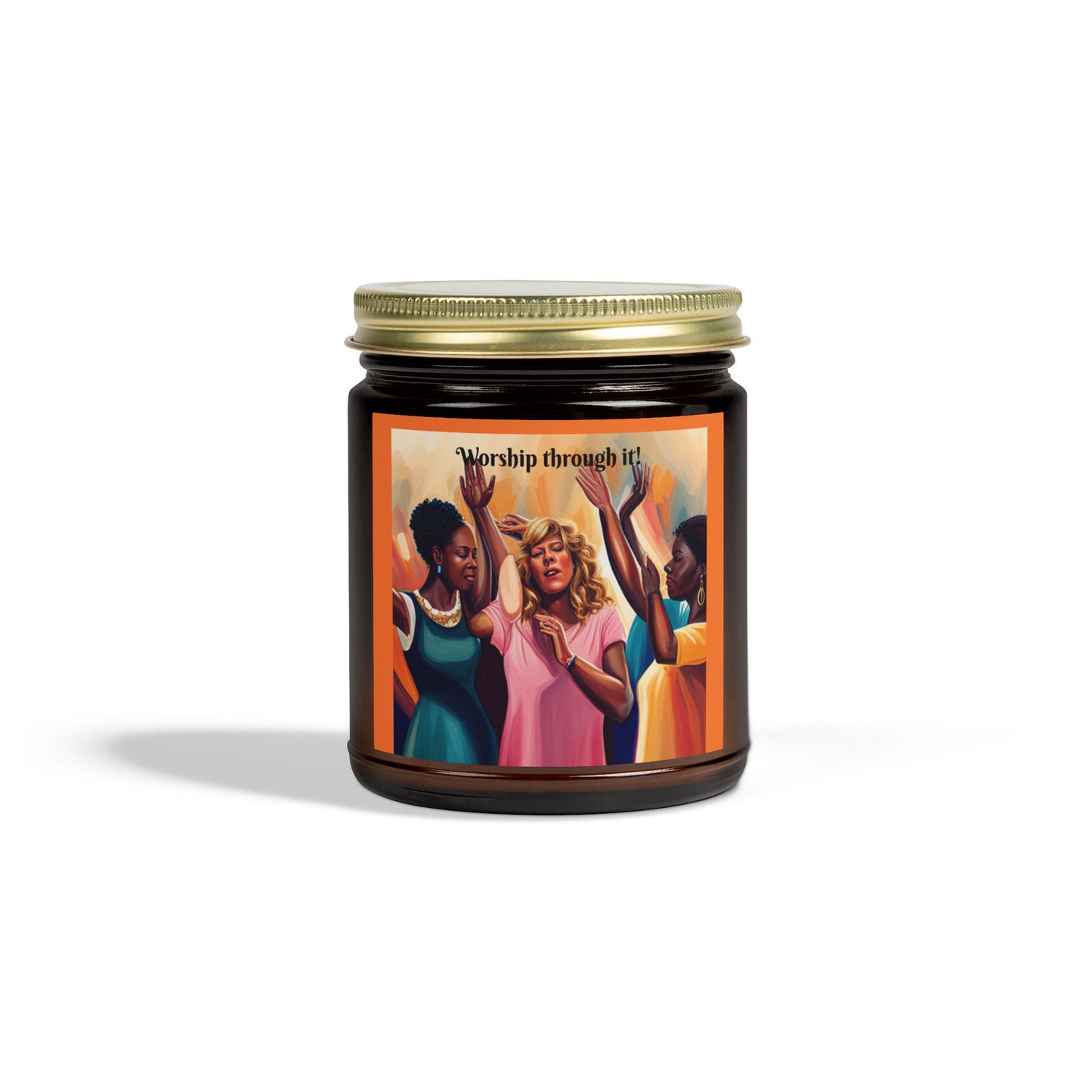 Worship Through It - Scented Candle - Coconut Apricot Wax (4oz, 9oz)