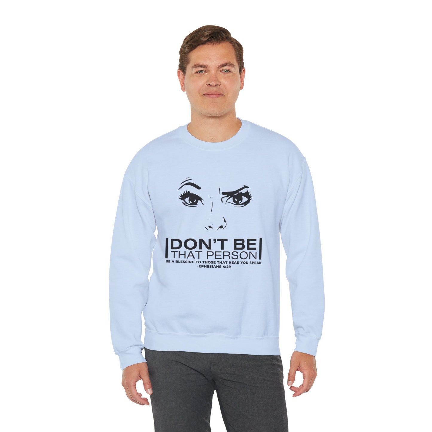 Don't Be That Person Unisex Heavy Blend™ Crewneck Sweatshirt