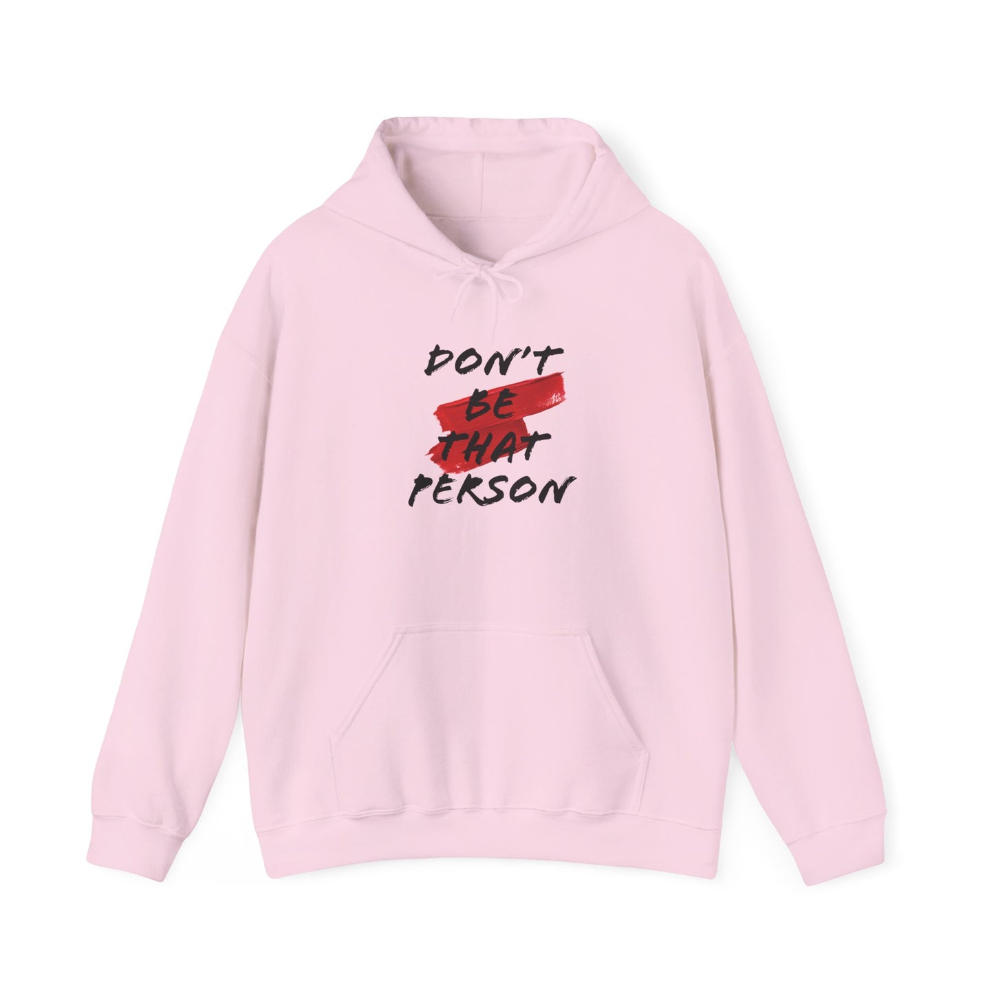 Don't Be That Person Unisex Heavy Blend™ Hooded Sweatshirt