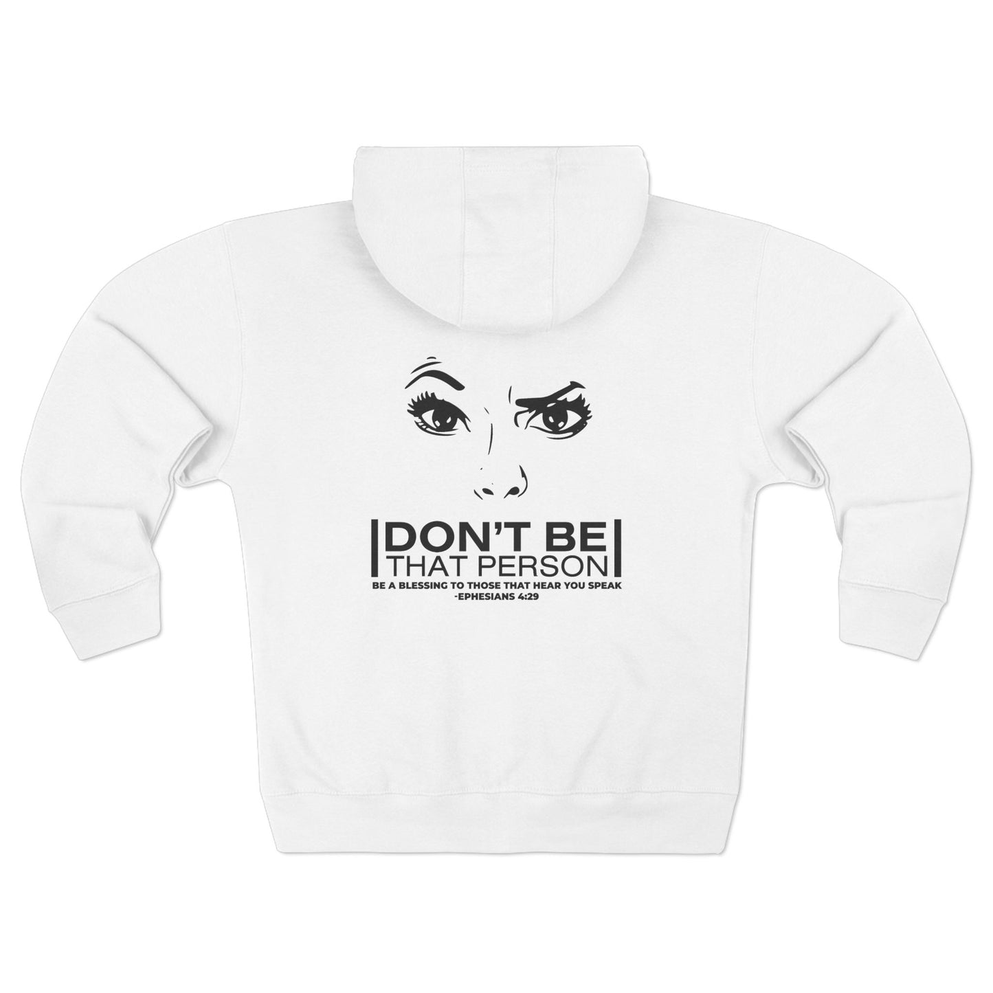 Don't Be That Person - Inspiring Unisex Zip Hoodie