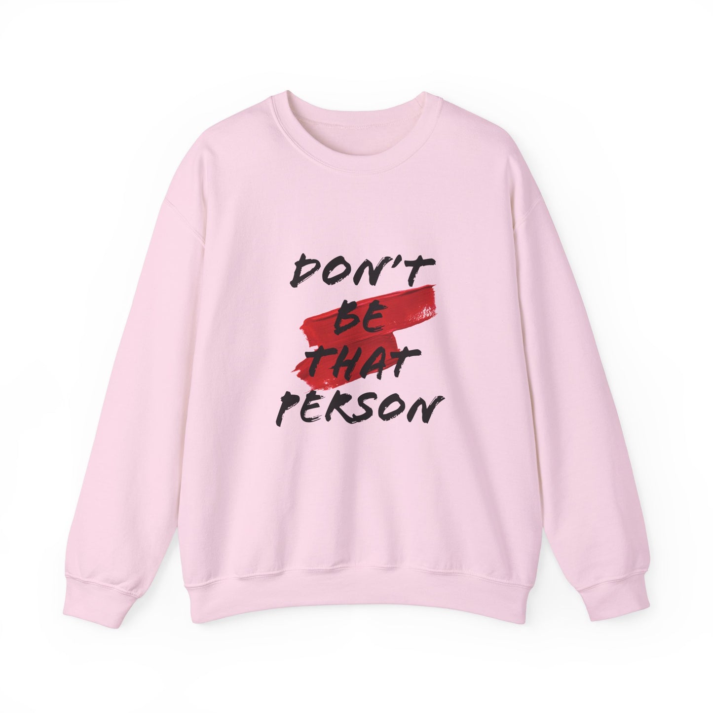 Don't Be That Person Unisex Heavy Blend™ Crewneck Sweatshirt