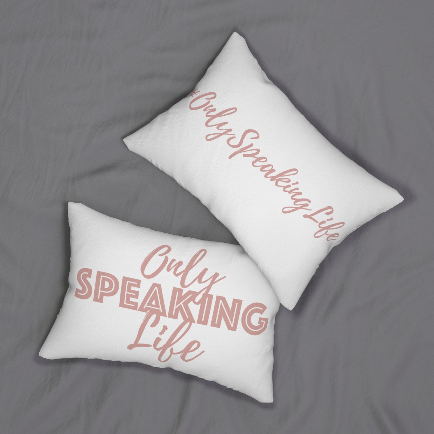 Only Speaking Life Lumbar Pillow