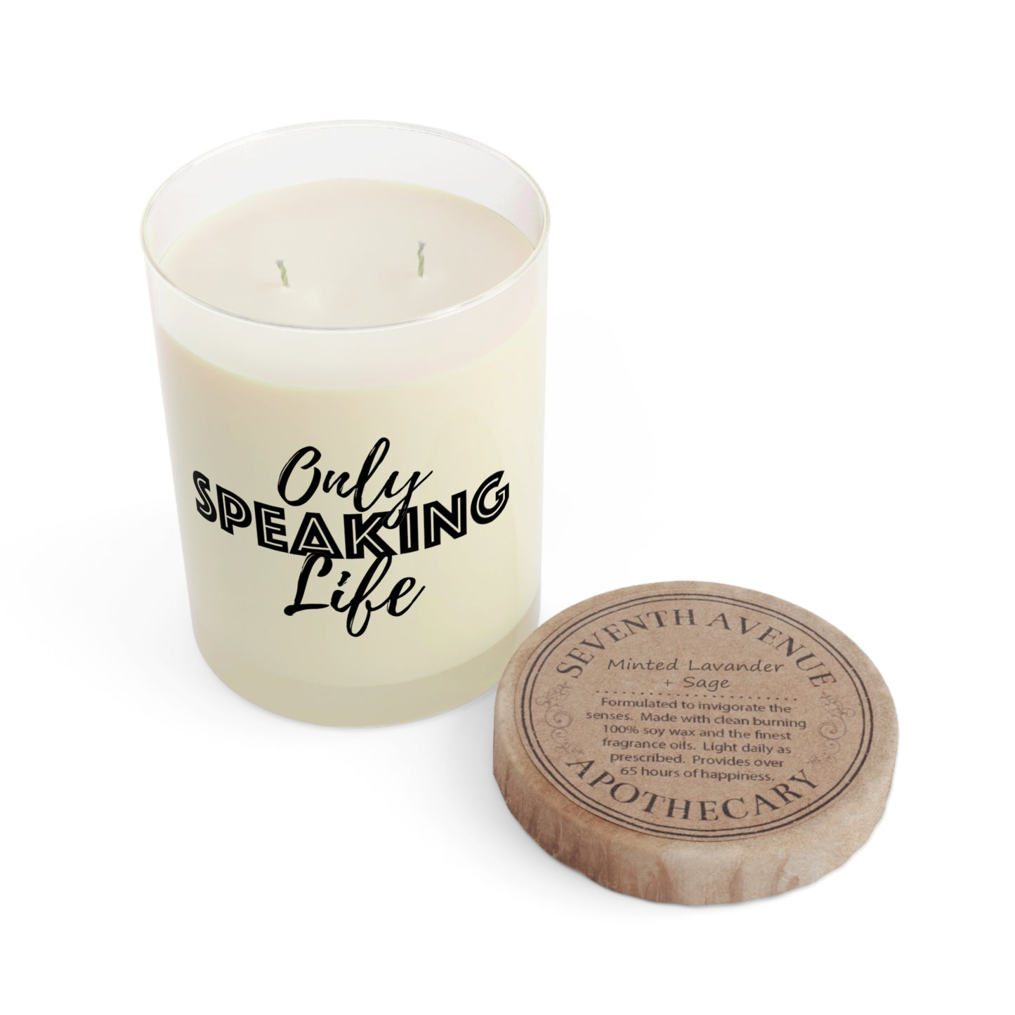 Only Speaking Life Scented Candle - Full Glass, 11oz