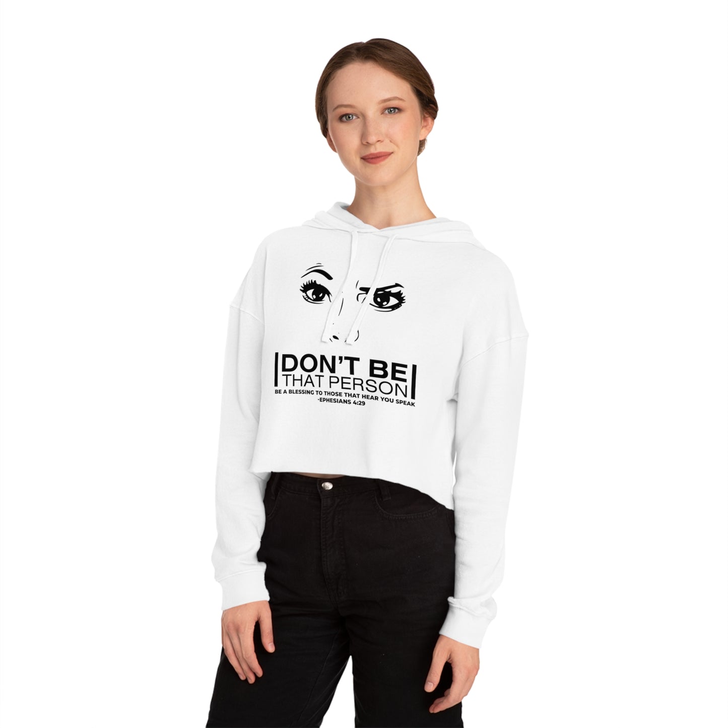 Don't Be That Person - Inspirational Women's Cropped Hooded Sweatshirt