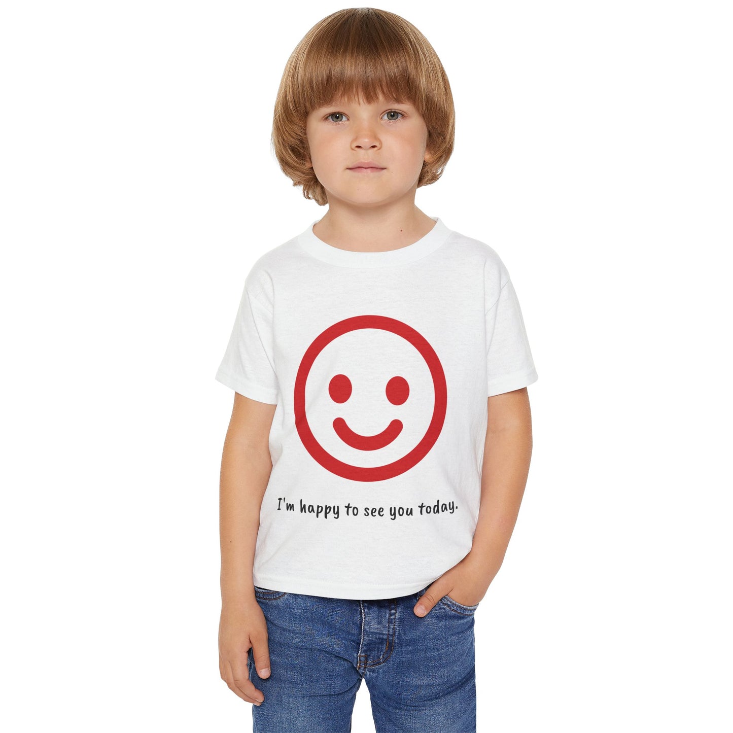 I'm happy to see you today - Toddler T-shirt