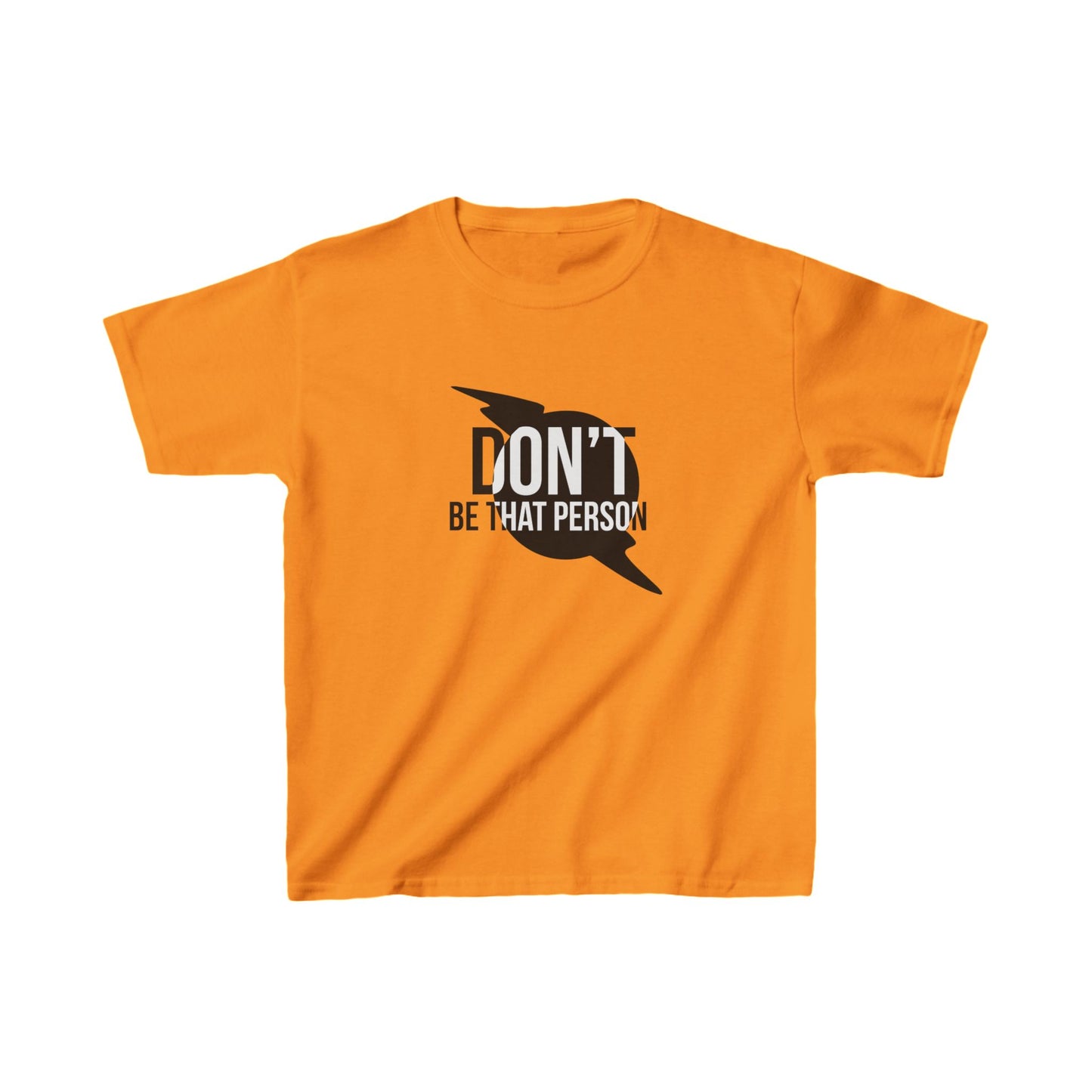 Kids Heavy Cotton™ Tee - 'Don't Be That Person' Motivational Tee