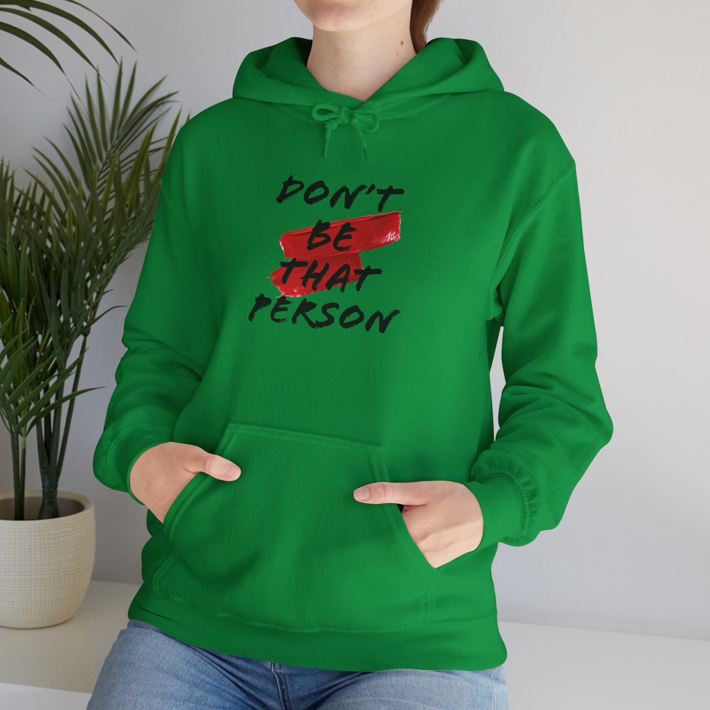 Don't Be That Person Unisex Heavy Blend™ Hooded Sweatshirt