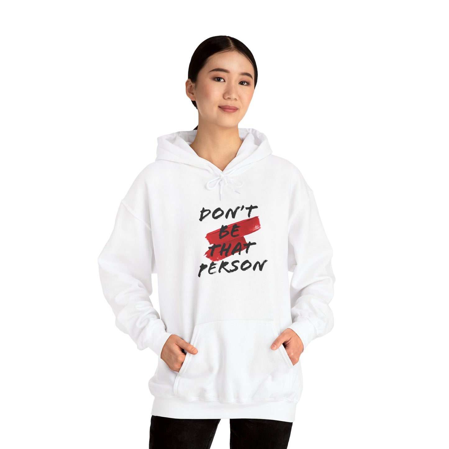 Don't Be That Person Unisex Heavy Blend™ Hooded Sweatshirt