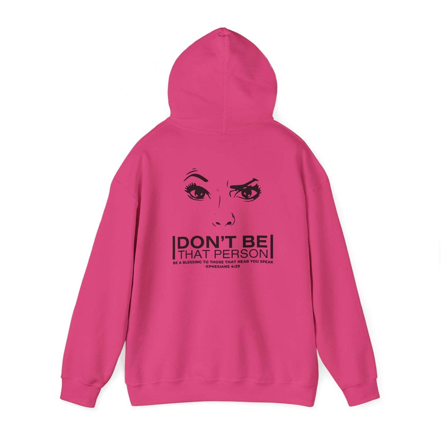 Don't Be That Person Unisex Heavy Blend™ Hooded Sweatshirt (logo on the back)