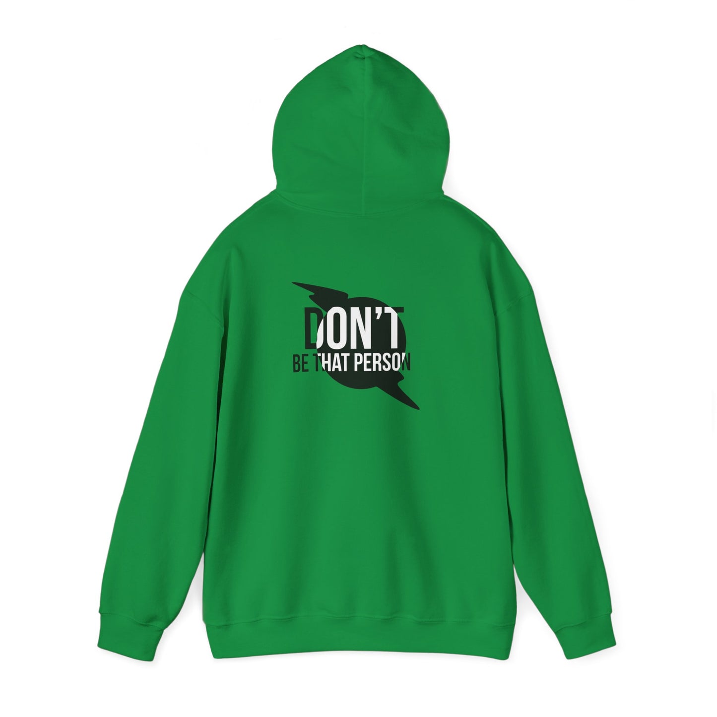 Don't Be That Person Unisex Heavy Blend™ Hooded Sweatshirt (logo on back)