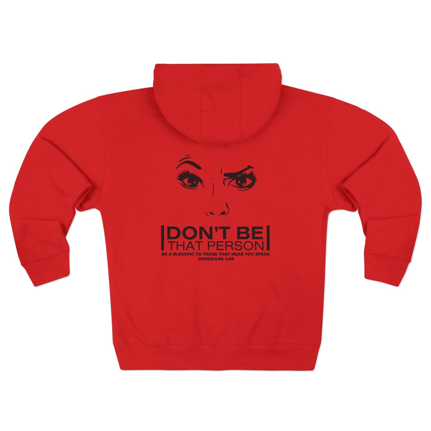 Don't Be That Person - Inspiring Unisex Zip Hoodie