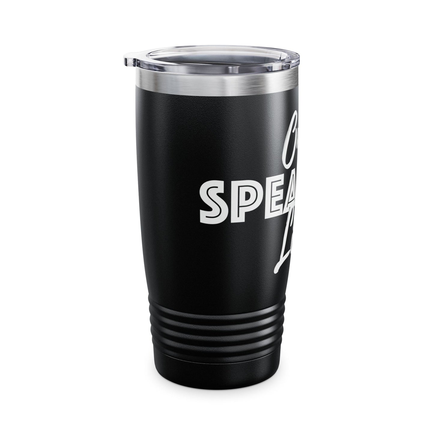 Only Speaking Life - 20oz Ringneck Tumbler for Everyday Adventures
