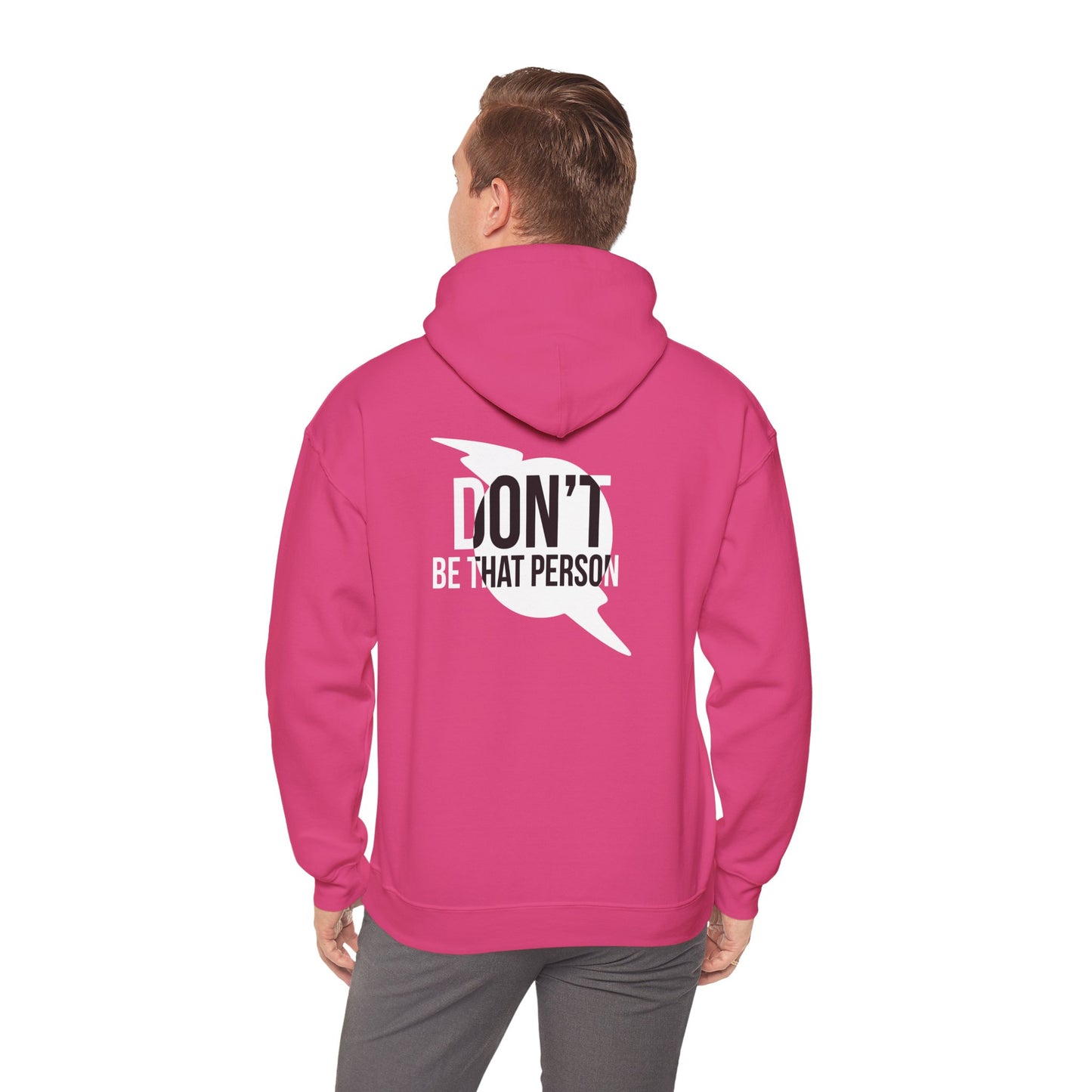 Don't Be That Person Unisex Heavy Blend™ Hooded Sweatshirt (logo on back)