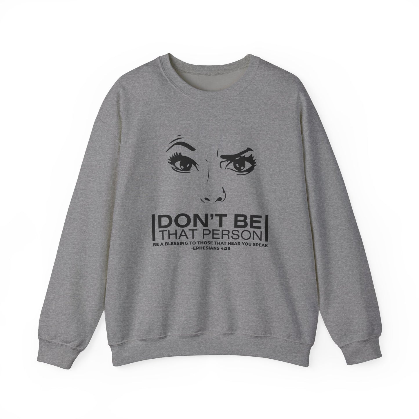 Don't Be That Person Unisex Heavy Blend™ Crewneck Sweatshirt