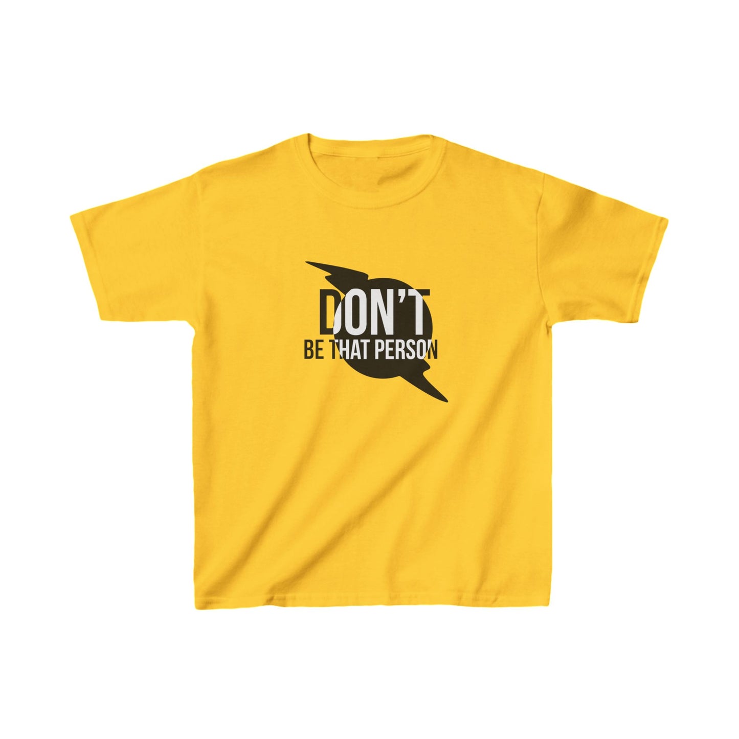 Kids Heavy Cotton™ Tee - 'Don't Be That Person' Motivational Tee