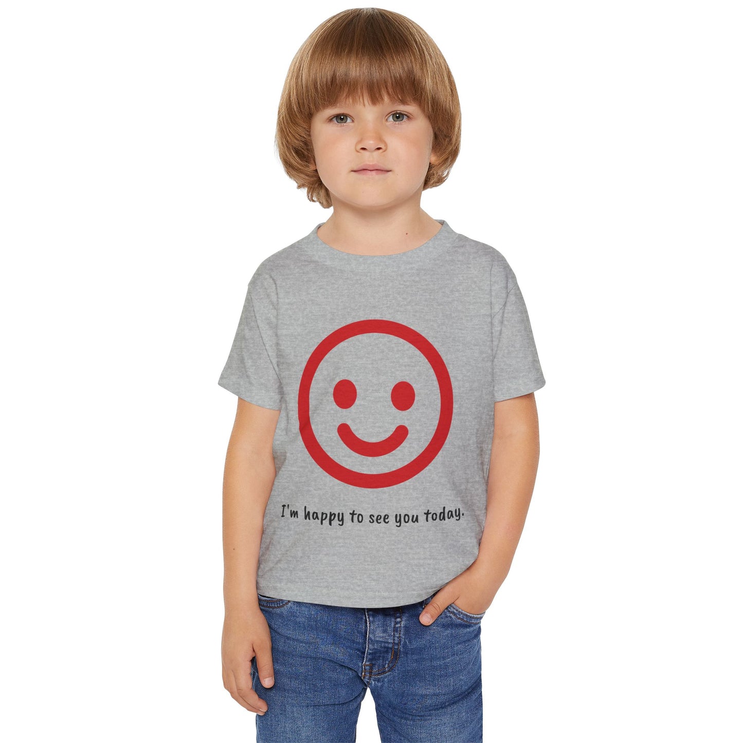 I'm happy to see you today - Toddler T-shirt