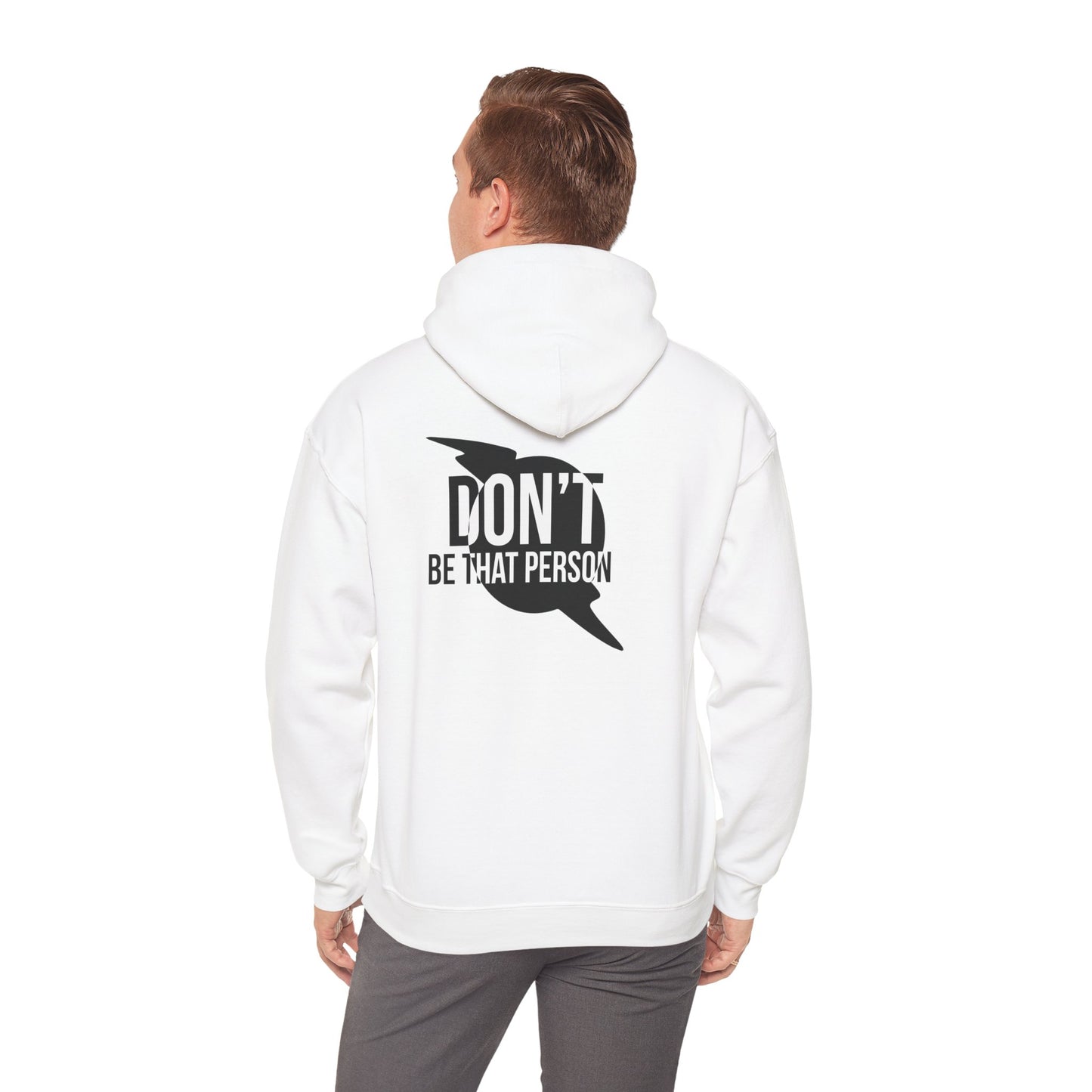 Don't Be That Person Unisex Heavy Blend™ Hooded Sweatshirt (logo on back)
