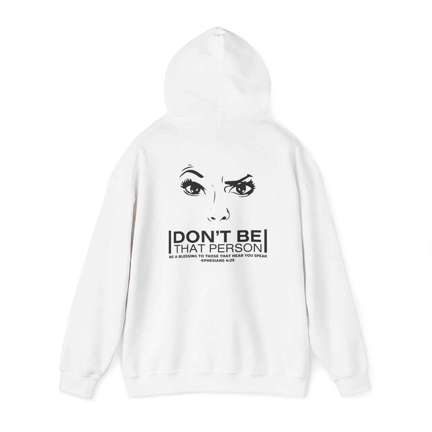Don't Be That Person Unisex Heavy Blend™ Hooded Sweatshirt (logo on the back)