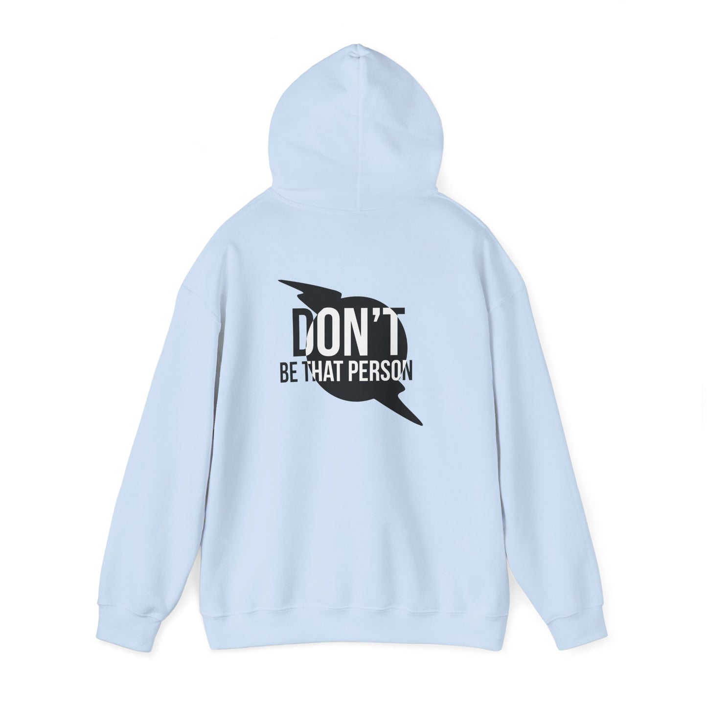 Don't Be That Person Unisex Heavy Blend™ Hooded Sweatshirt (logo on back)