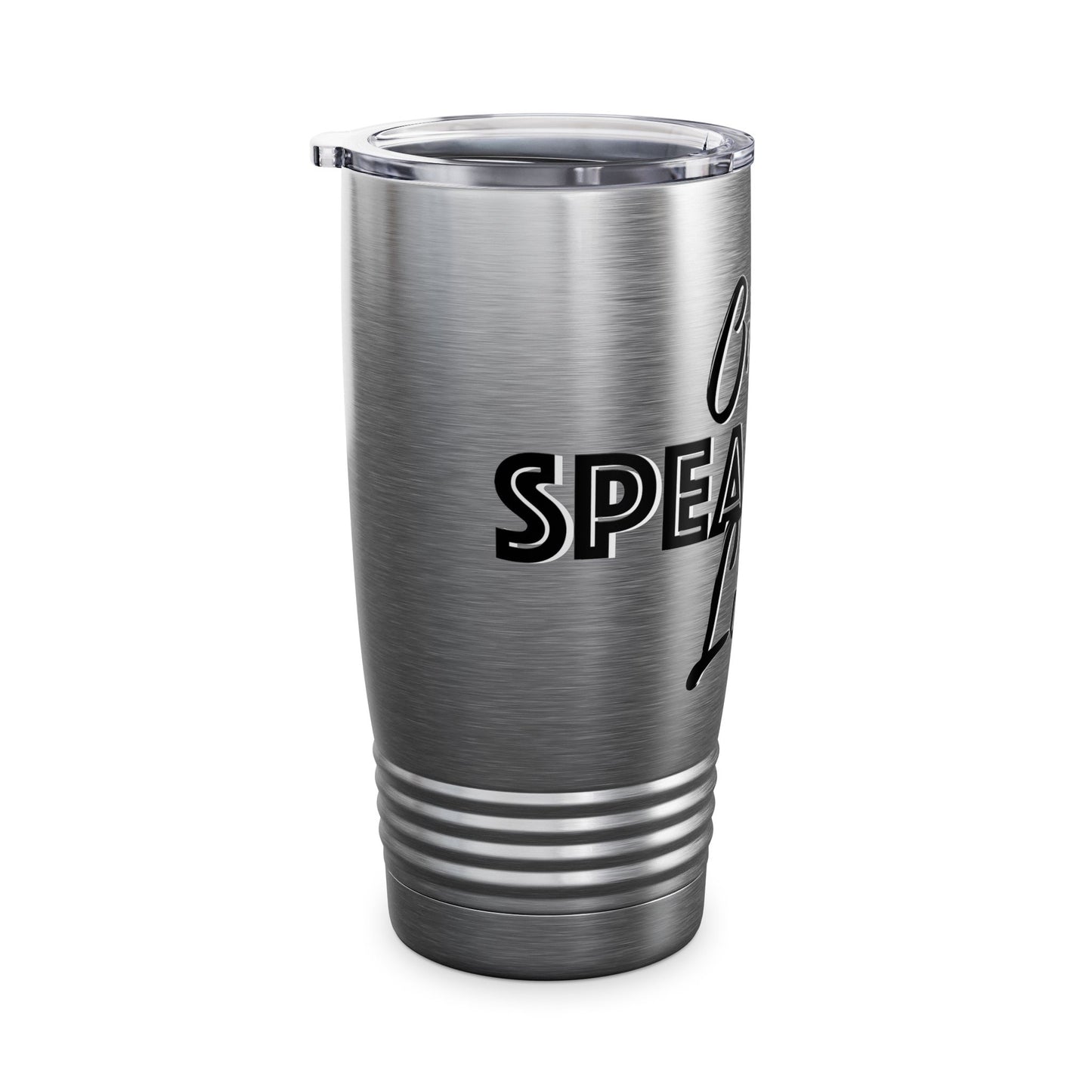 Only Speaking Life - 20oz Ringneck Tumbler for Everyday Adventures
