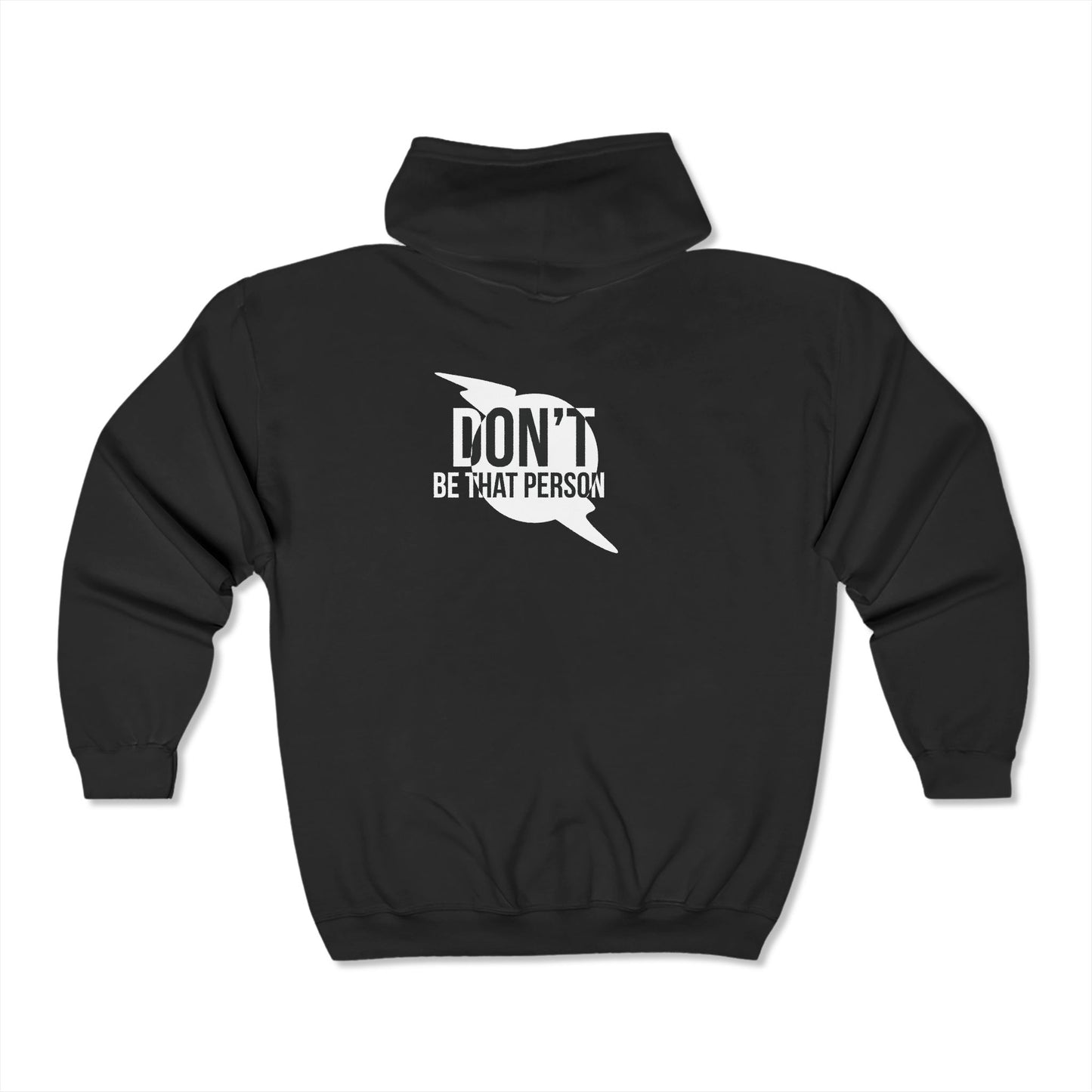 Don't Be That Person - Unisex Heavy Blend Full Zip Hoodie - Statement Sweatshirt