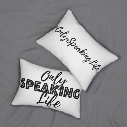 Only Speaking Life Lumbar Pillow