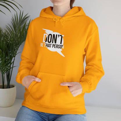 Don't Be That Person Unisex Heavy Blend™ Hooded Sweatshirt