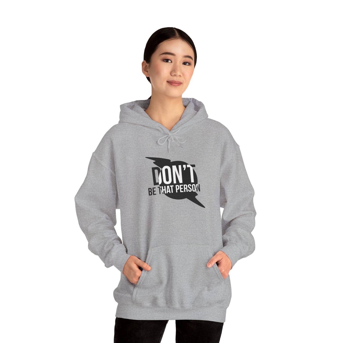 Don't Be That Person Unisex Heavy Blend™ Hooded Sweatshirt