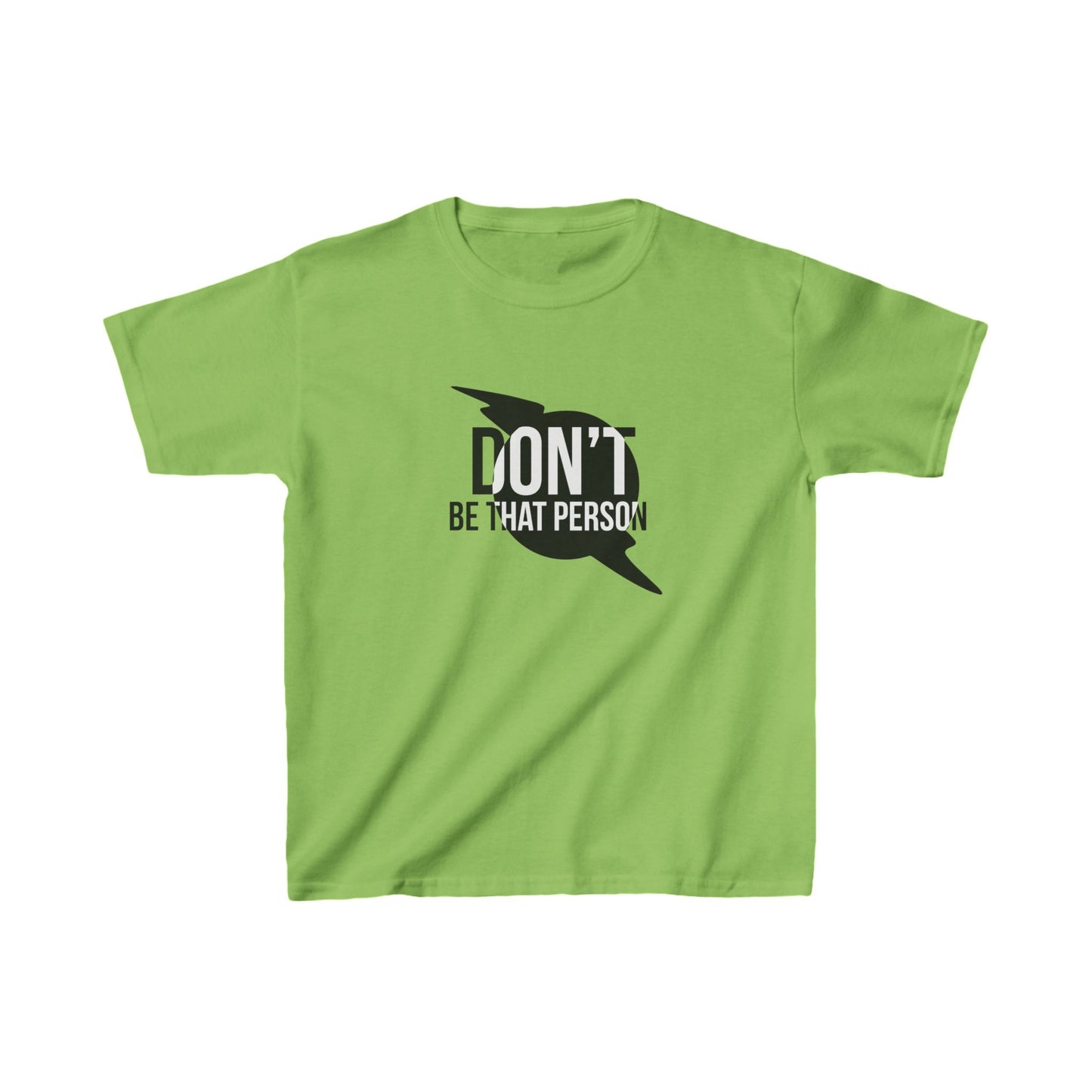 Kids Heavy Cotton™ Tee - 'Don't Be That Person' Motivational Tee