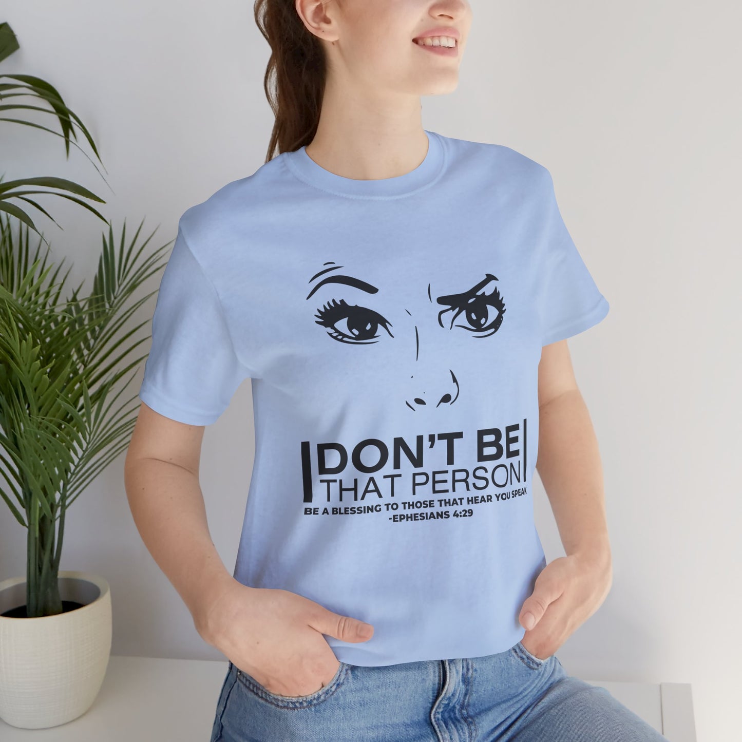 Don't Be That Person Unisex Jersey Short Sleeve Tee