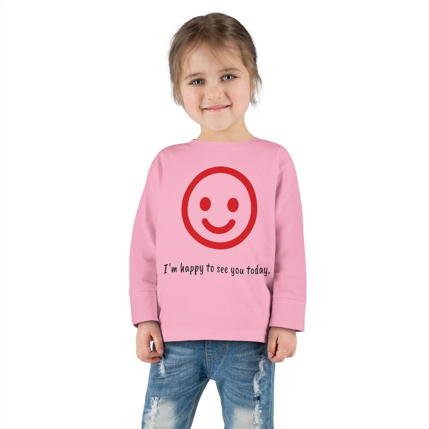 I'm Happy to See You Today - Toddler T-shirt