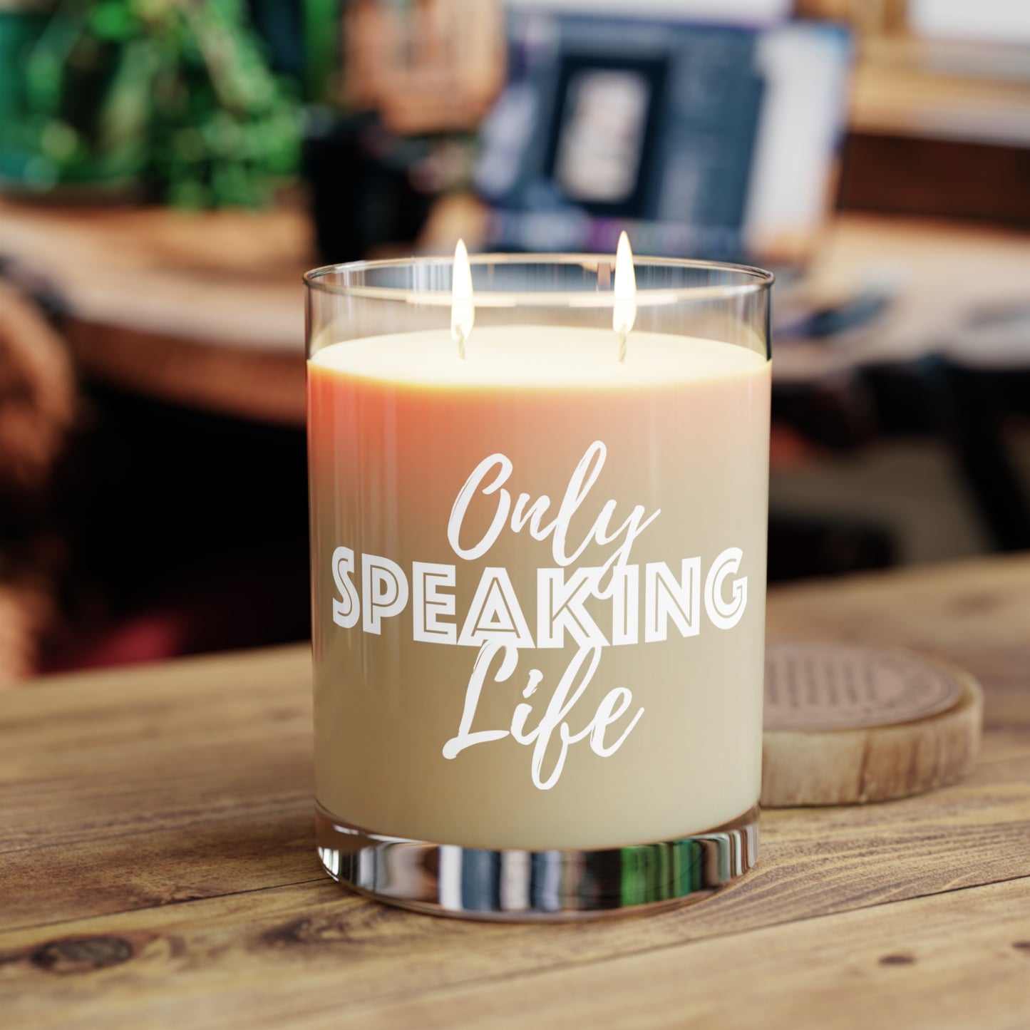 Only Speaking Life Scented Candle - Full Glass, 11oz