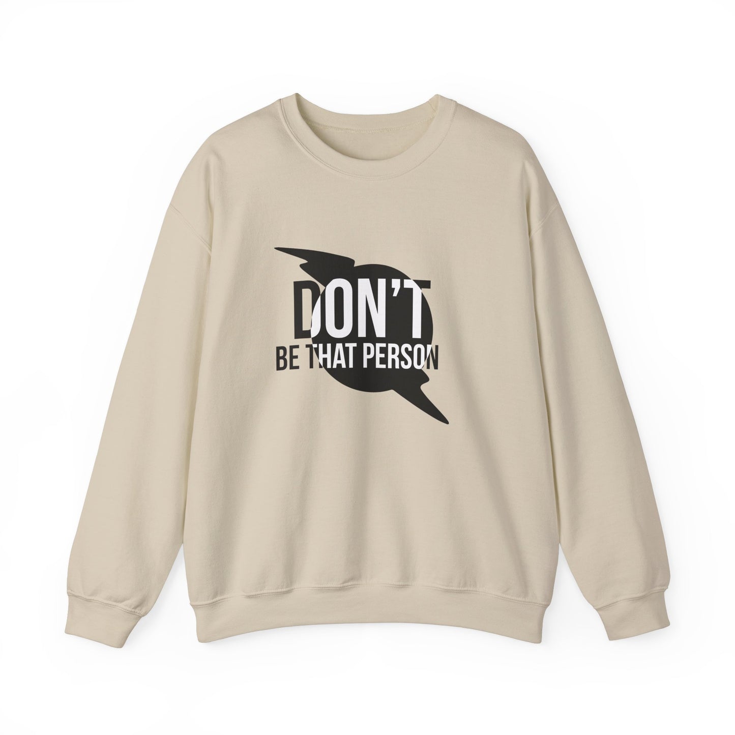 Don't Be That Person Unisex Heavy Blend™ Crewneck Sweatshirt